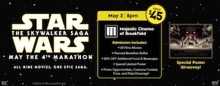 Marcus Majestic Cinema in Brookfield, Wisconsin, will be one of only 13 theatres in the United States – and the only theatre in Wisconsin – to host The Skywalker Saga: The May the 4th Marathon.