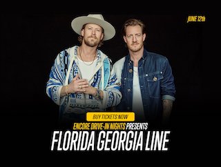 Florida Georgia Line will headline the next Encore Drive-In Nights concert, which will be broadcast to hundreds of outdoor drive-ins and select cinemas across North America and around the world Saturday night, June 12. Florida Georgia Line’s performance will feature special guests Nelly, Chase Rice and Rachel Wammack.
