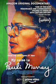The groundbreaking documentary My Name is Pauli Murray is in theatres now and will be available on Amazon Prime October 1. The film was made by the same team that made the award-winning documentary RBG about the late US Supreme Court Justice Ruth Bader Ginsburg.