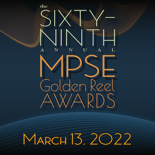 The Motion Picture Sound Editors will draw on the most accomplished sound artists of its past in celebrating the best in sound editing of the present at the 69th Annual MPSE Golden Reel Awards. Five past recipients of the MPSE’s Career Achievement Award will serve as presenters during the Golden Reel Awards ceremony to be held as a fully virtual event on Sunday, March 13th.